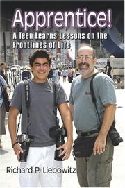 Cover of: Apprentice! A Teen Learns Lessons on the Frontlines of Life