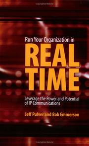 Cover of: Run Your Organization in Real Time by Jeff Pulver, Bob Emmerson