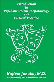 Cover of: Introduction to Psychoneuroimmunopathology and Clinical Practice by Hajime Jozuka, M.D.