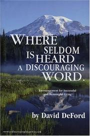 Cover of: Where Seldom Is Heard a Discouraging Word by David DeFord