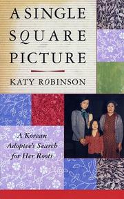 Cover of: A single square picture: a Korean adoptee's search for her roots
