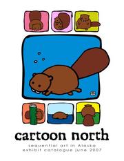 Cover of: Cartoon North: Sequential Art in Alaska