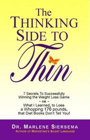 Cover of: The Thinking Side to Thin | Dr. Marlene Siersema