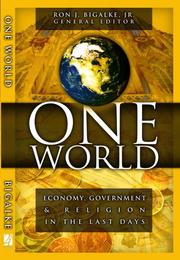 Cover of: One World: Economy, Government & Religion in the Last Days