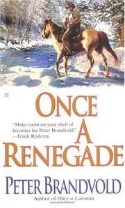 Cover of: Once a renegade by Peter Brandvold