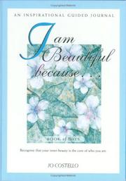 I am Beautiful Because. .  by Jo Costello