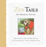 No Presents Please (Zen Tails) by Peter Whitfield