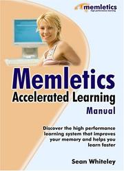Cover of: Memletics Accelerated Learning Manual by Sean Whiteley, Sean Whiteley