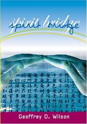 Spirit Bridge by Geoffrey D. Wilson
