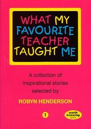 Cover of: What My Favourite Teacher Taught Me - Volume 1