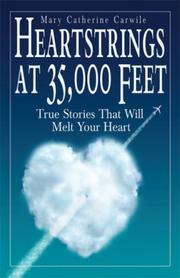 Cover of: Heartstrings At 35,000 Feet by Mary Catherine Carwile