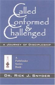 Called, Conformed, Challenged by Rick J. Snyder