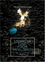 Looking for Love in All the Small Spaces