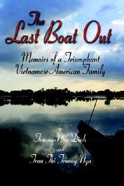 The last boat out by Truong-nhu Dinhand, Tran Thi Truong Nga