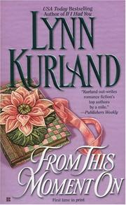Cover of: From this moment on by Lynn Kurland