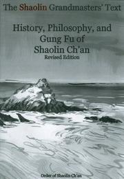 The Shaolin Grandmasters' Text by Order of Shaolin Ch'an