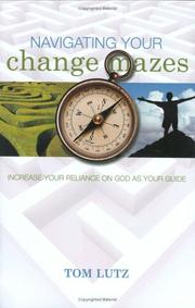 Cover of: Navigating Your Change Mazes