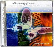 Cover of: The Healing of Cancer: Journeys of Self-Discovery