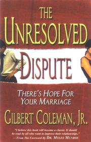 The Unresolved Dispute by Gilbert Coleman