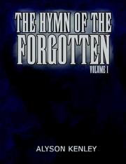 The Hymn of the Forgotten by Alyson Kenley
