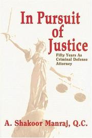 Cover of: In Pursuit Of Justice | A. Shakoor Manraj