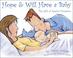 Cover of: Hope & Will Have a Baby