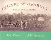 Cricket Walkabout by Rex Harcourt