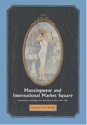 Cover of: Munsingwear and International Market Square by Kathryn Strand Koutsky