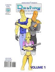 Cover of: Destiny, Alpha, Volume 1