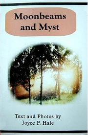 Cover of: Moonbeams and Myst by Joyce P. Hale