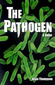 Cover of: The Pathogen by Allan Thompson
