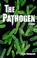 Cover of: The Pathogen