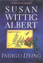 Cover of: Indigo dying by Susan Wittig Albert