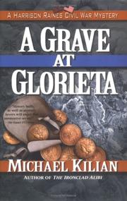 Cover of: A grave at Glorieta: a Harrison Raines Civil War mystery