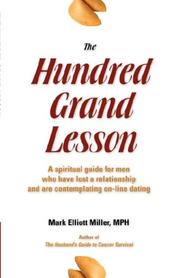 The Hundred Grand Lesson by Mark Elliott Miller