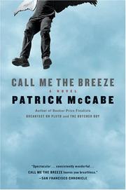 Cover of: Call Me the Breeze by Patrick McCabe