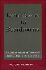 Dorm Rooms to Boardrooms by Victoria Pilate