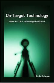 Cover of: On-Target Technology: Make All Your Technology Profitable