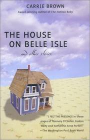 Cover of: The house on Belle Isle and other stories by Carrie Brown