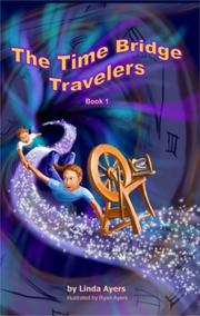 Cover of: The Time Bridge Travelers (Book 1)