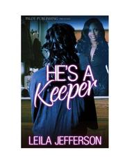 He's A Keeper by Leila Jefferson
