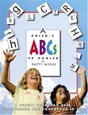 Cover of: A Child's ABCs of Praise by Patti Wiens, Patti Wiens