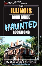 Cover of: The Illinois Road Guide to Haunted Locations
