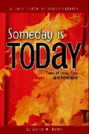Front cover of Someday Is Today by Aaron Kemp