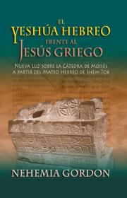 Cover of: El YeshÃºa Hebreo frente al JesÃºs Griego