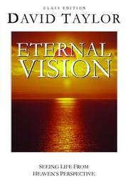 Cover of: Eternal Vision: Seeing Life From Heaven's Perspective