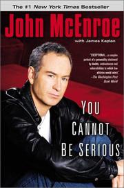 Cover of: You Cannot Be Serious by John McEnroe, James Kaplan