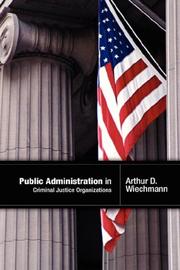 Cover of: Public Administration in Criminal Justice Organizations