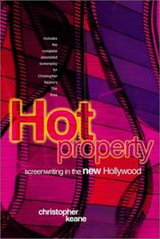 Cover of: Hot property: screenwriting in the new Hollywood