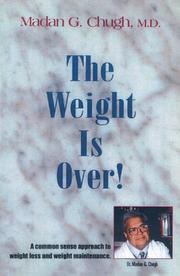 The Weight Is Over! by Madan G. Chugh